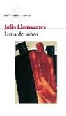 Julio Llamazares - Luna de lobos