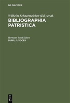 Hermann J. Sieben, Hermann Josef Sieben, Knut Schäferdiek, Wilhelm Schneemelcher - Bibliographia Patristica - Suppl. 1: Voces