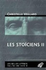 Christelle Veillard, Christelle Veillard, VEILLARD CHRISTELLE - Les stoïciens. Vol. 2. Le stoïcisme intermédiaire : Diogène de Babylonie, Panétius de Rhodes, Posidonius d'Apamée