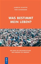Theo Schoenaker, Albrecht Schottky, Hendrik Nölle - Was bestimmt mein Leben?