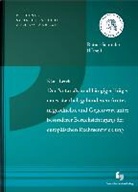 Klaus Lerch - Der Notar als unabhängiger Träger eines staatlich gebundenen Amtes in Geschichte und Gegenwart unter besonderer Berücksichtigung der europäischen Rechtsentwicklung