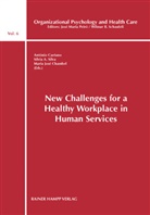 António Caetano, Maria José Chambel, Sílvia A. Silva, António Caetano, Maria J. Chambel, Maria José Chambel... - New Challenges for a Healthy Workplace in Human Services