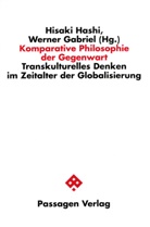 Werner Gabriel, Hisaki Hashi - Komparative Philosophie der Gegenwart