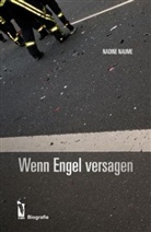 Nadine Naume - Wenn Engel versagen
