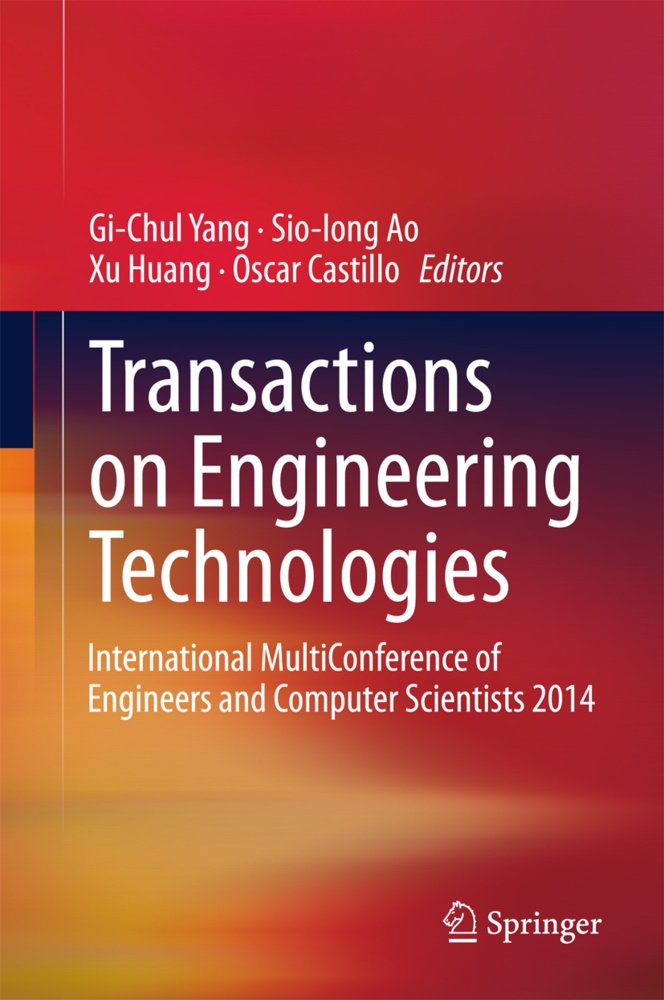 Sio-Ion Ao, Sio-Iong Ao, Oscar Castillo, Xu Huang, Xu Huang et al, … - Transactions on Engineering Technologies International MultiConference of Engineers and Computer Scientists 2014