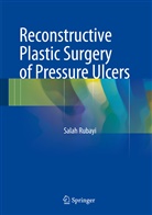 Salah Rubayi - Reconstructive Plastic Surgery of Pressure Ulcers