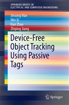 Jinson Han, Jinsong Han, Zhiping Jiang, We Xi, Wei Xi, Kun Zhao... - Device-Free Object Tracking Using Passive Tags