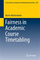 Moritz Mühlenthaler - Fairness in Academic Course Timetabling