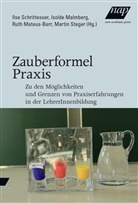 isold Malmberg, Isolde Malmberg, Ruth Mateus-Berr, Ruth Mateus-Berr u a, Ilse Schrittesser, Martin Steger - Zauberformel Praxis?