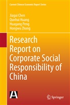 Jiagu Chen, Jiagui Chen, Qunhu Huang, Qunhui Huang, Huagang Peng, Huagang et al Peng... - Research Report on Corporate Social Responsibility of China