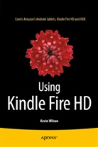Kevin Wilson - Using Kindle Fire HD