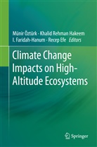 Recep Efe, I. Faridah-Hanum, I Faridah-Hanum et al, Khalid Rehman Hakeem, Munir Ozturk, Münir Öztürk... - Climate Change Impacts on High-Altitude Ecosystems