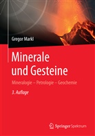 Gregor Markl, Michael Marks - Minerale und Gesteine