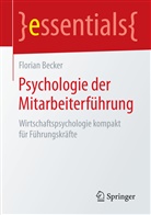 Florian Becker - Psychologie der Mitarbeiterführung