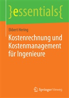 Ekbert Hering - Kostenrechnung und Kostenmanagement für Ingenieure