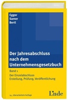 Romuald Bertl, Anton Egger, Helmut Samer - Der Jahresabschluss nach dem Unternehmensgesetzbuch (f. Österreich). Bd.1