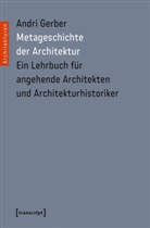 Albert Alessi, Andr Gerber, Andri Gerber, Uli u a Herres - Metageschichte der Architektur