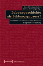Hans-Christop Koller, Hans-Christoph Koller, Wulftange, Wulftange, Gereon Wulftange - Lebensgeschichte als Bildungsprozess?