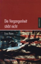 Enno Reins - Die Vergangenheit stirbt nicht