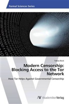 Tobias Bock - Modern Censorship: Blocking Access to the Tor Network