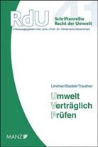 Berthold Lindner, Brigitte Sladek, Jürgen Trautner - Umwelt Verträglich Prüfen
