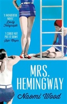 Naomi Wood, Wood Naomi - Mrs. Hemingway