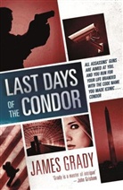 James Grady - Last Days of the Condor
