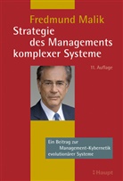 Fredmund Malik, Fredmund (Prof. Dr.) Malik - Strategie des Managements komplexer Systeme