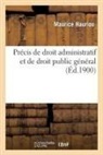 Maurice Hauriou, Hauriou-M - Precis de droit administratif et
