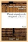 Sans Auteur, Larombia]re, Leobon Valery Leon Jupile Larombiere, Léobon Valéry Léon Jupile Larombière, Sans Auteur - Theorie et pratique des