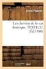 Sans Auteur, E. Lavoinne, Ernest Pontzen, Sans Auteur - Les chemins de fer en amerique.