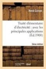 Sans Auteur, Colson, Rene Colson, René Colson, Sans Auteur - Traite elementaire d electricite: