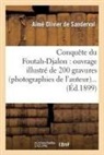 Sans Auteur, Olivier de sanderval, Aime Olivier de Sanderval, Aimé Olivier de Sanderval, Sans Auteur - Conquete du foutah djalon: