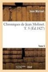 Sans Auteur, Jean Molinet, Sans Auteur - Chroniques, tome 5