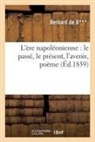 Sans Auteur, Sans Auteur - L ere napoleonienne: le passe, le