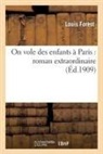 Sans Auteur, Louis Forest, Sans Auteur - On vole des enfants a paris: