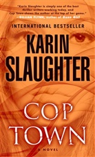 Karen Slaughter, Karin Slaughter - Cop Town