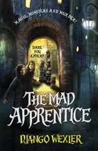 Django Wexler, Wexler Django - The Mad Apprentice
