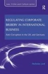 Nicholas Lord, Lord Nicholas - Regulating Corporate Bribery in International Business