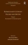 Katalin Nun, Ms. Katalin Nun, Dr. Jon Stewart, Dr. Jon Nun Stewart, Jon Stewart, Jon (EDT)/ Nun Stewart... - Volume 16, Tome I: Kierkegaard''s Literary Figures and Motifs