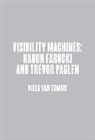 Jimena Canales, Harun Farocki, Harun (CON)/ Paglen Farocki, Trevor Paglen, Harun Farocki, Trevor Paglen... - Visibility Machines