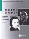 Frederic (COP)/ Cortot Chopin, Alfred Cortot - Complete Preludes and Waltzes for Piano