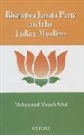 Muhammad Mujeeb Afzal, Muhammad Mujeeb (Assistant Professor Afzal - Bharatiya Janata Party and the Indian Muslims