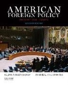 G John Ikenberry, G. John Ikenberry, G. John/ Trubowitz Ikenberry, Peter Trubowitz, Peter Trubowitz - American Foreign Policy