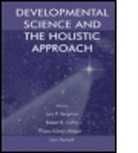 Lars R. (EDT)/ Cairns Bergman, Lars R. Cairns Bergman, Lars R Bergman, Lars R. Bergman, Bergman Lars R., Robert B Cairns... - Developmental Science and the Holistic Approach
