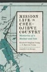 E. Ryerson Young, Elizabeth Bingham Young, Elizabeth Bingham/ Young Young, Jennifer S. H. Brown, Jennifer S.H. Brown - Mission Life in Cree-ojibwe Country