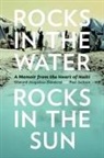 Vilmond Joegodson Deralcine, Vilmond Joegodson/ Jackson Deralcine, Vilmond Joegodson Déralciné, Paul Jackson - Rocks in the Water, Rocks in the Sun
