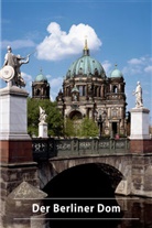 Lars Eisenlöffel - DKV-Kunstführer (Kleine Kunstführer) - 416: Der Berliner Dom