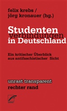 Feli Krebs, Felix Krebs, KRONAUER, Jörg Kronauer - Studentenverbindungen in Deutschland