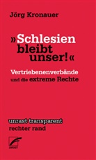 Jörg Kronauer - »Schlesien bleibt unser!«